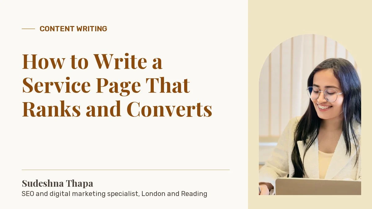 How to Write a Service Page That Ranks and Converts: article by Sudeshna Thapa
